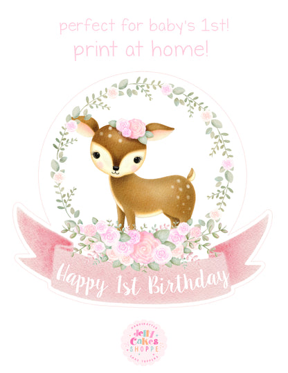 Printable Woodland Deer Cake Topper for Baby Girl's 1st Birthday